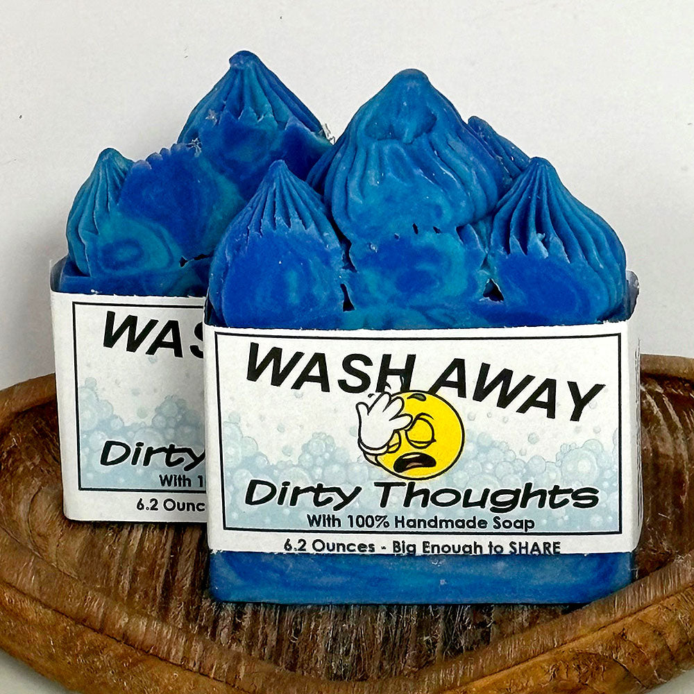 “Wash Away Dirty Thoughts”